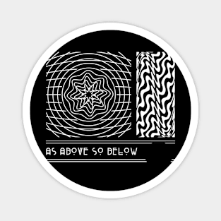 As Above So Below Magnet